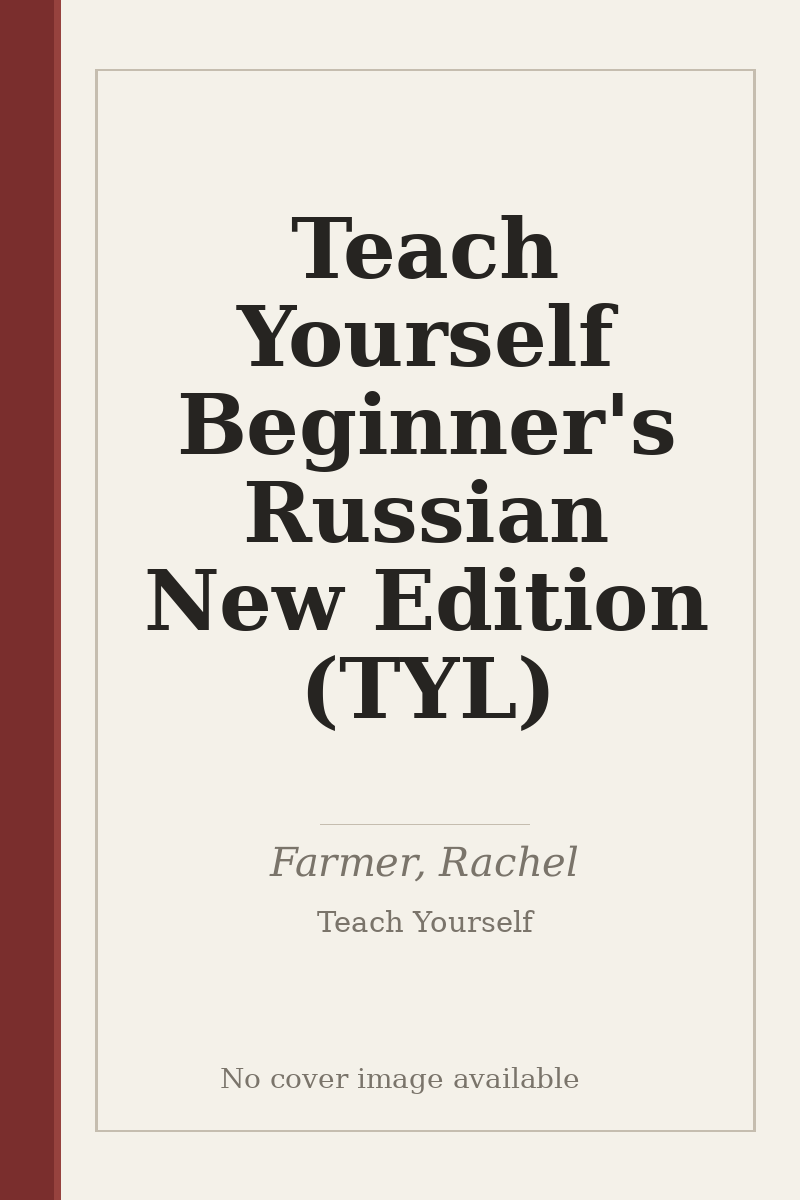 Teach Yourself Beginner's Russian New Edition (TYL) - no cover image available