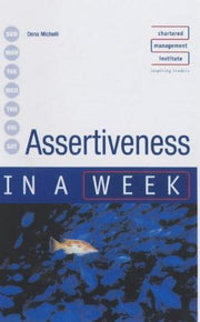 Assertiveness in a week 3rd edition (IAW)