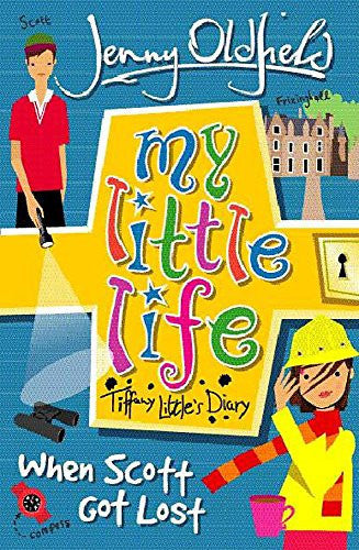 When Scott Got Lost: 6 (My Little Life)