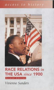 Access to History: Race Relations in the USA since 1900, 2nd edn