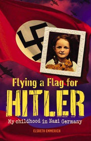 Flying A Flag For Hitler, My Childhood in Nazi Germany: CD
