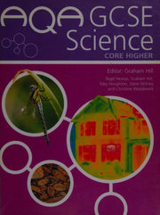 AQA GCSE Science Core Higher Student's Book (AQA GCSE 2006)