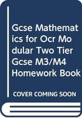 Homework (Bk. 3 & 4) (Graduated Assessment for Two Tier GCSE Mathematics for OCR S.)