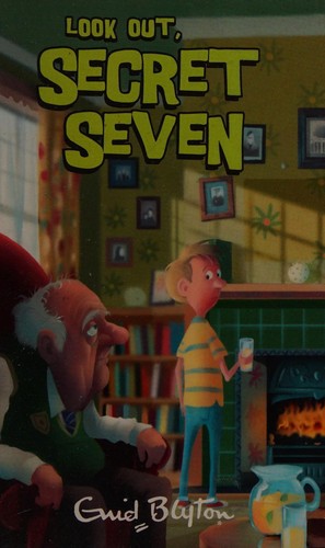 Secret Seven: 14: Look Out, Secret Seven: Book 14