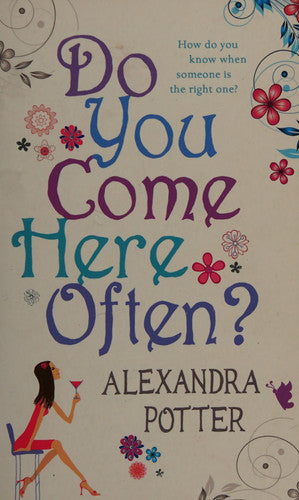 Do You Come Here Often?: A hilarious, escapist romcom from the author of CONFESSIONS OF A FORTY-SOMETHING F##K UP!