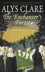 The Enchanter's Forest (Hawkenlye Mystery)