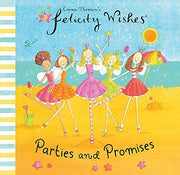 Felicity Wishes: Felicity Wishes: Parties and Promises