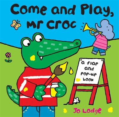 Mr Croc: Come and Play Mr Croc