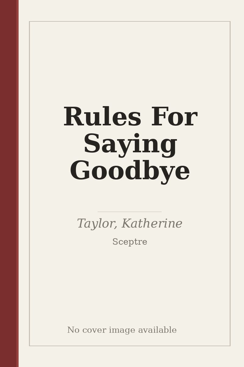 Rules For Saying Goodbye - no cover image available