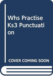 WHS Practise KS3 Punctuation
