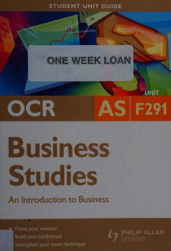 OCR AS Business Studies Student Unit Guide: Unit F291 An Introduction to Business (OCR AS Business Studies: An Introduction to Business)