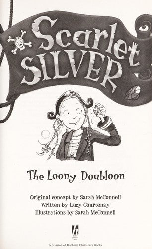Scarlet Silver: 5: Loony Doubloon