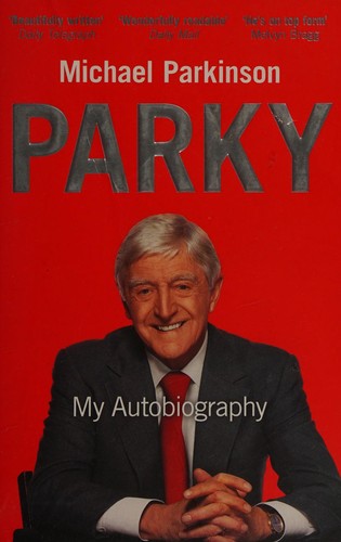 Parky - My Autobiography: A Full and Funny Life