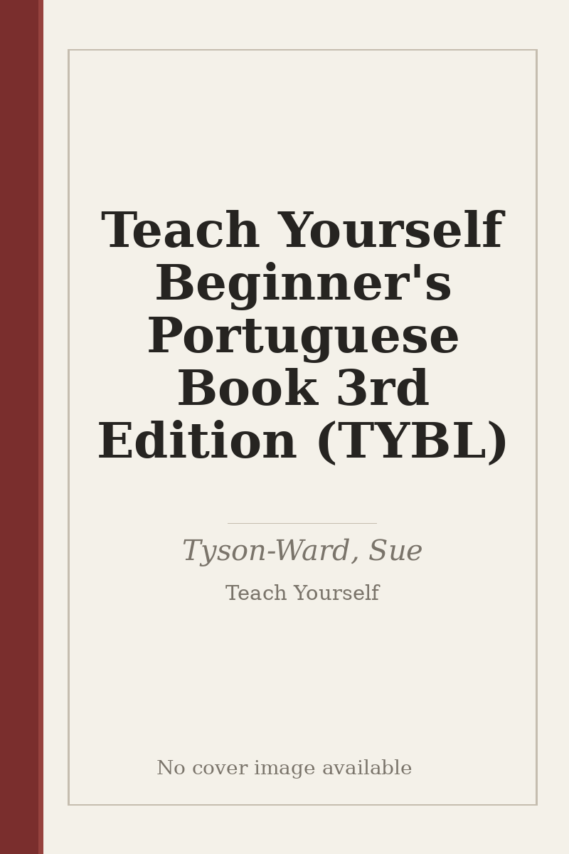 Teach Yourself Beginner's Portuguese Book 3rd Edition (TYBL) - no cover image available