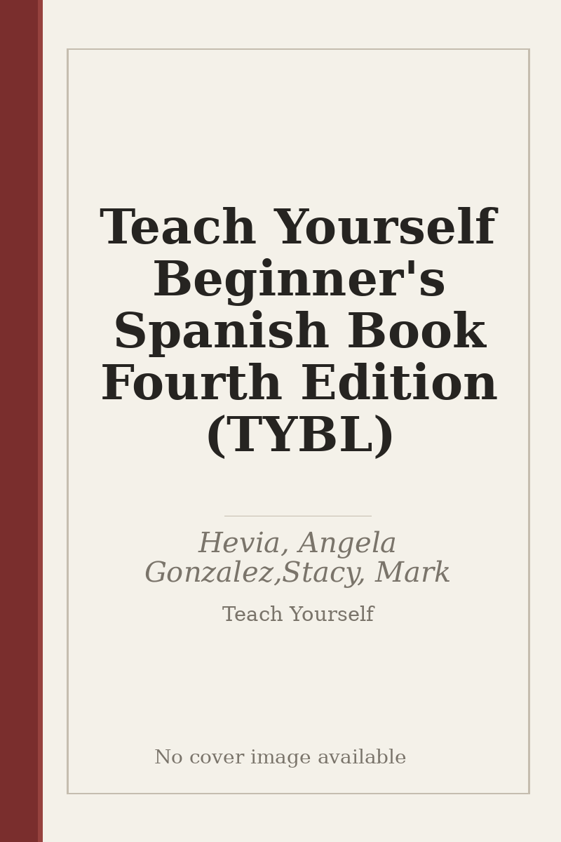 Teach Yourself Beginner's Spanish Book Fourth Edition (TYBL) - no cover image available