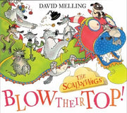 Scallywags: Scallywags Blow Their Top