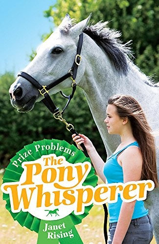 Pony Whisperer: 4: Prize Problems: Book 4