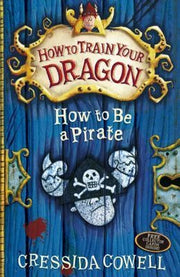How to Train Your Dragon: How To Be A Pirate: Book 2