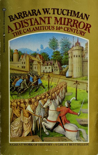 A Distant Mirror: The Calamitous 14th Century