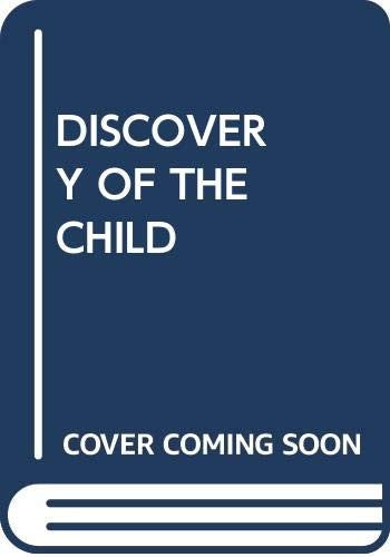 DISCOVERY OF THE CHILD