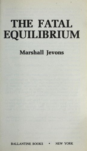 Fatal Equilibrium: Fatal Equilibrium: A Novel