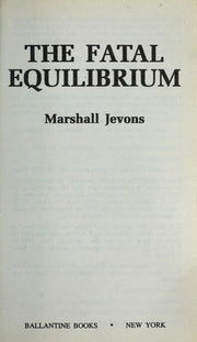 Fatal Equilibrium: Fatal Equilibrium: A Novel