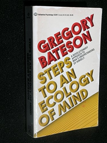 Steps to an Ecology of Mind
