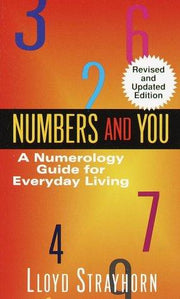 Numbers and You: Numerology Guide for Everyday Living: A Numerology Guide for Everyday Living