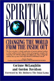 Spiritual Politics: Changing the World from the Inside Out