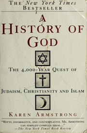 A History of God: The 4,000-Year Quest of Judaism, Christianity and Islam