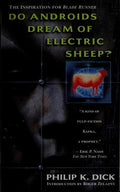 Do Androids Dream of Electric Sheep?: The inspiration for the films Blade Runner and Blade Runner 2049