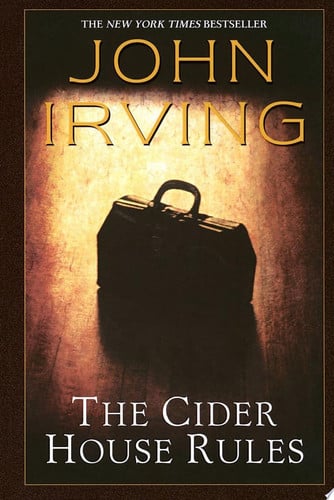 The Cider House Rules: A Novel (Ballantine Reader's Circle)