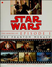 Star Wars the Making of Episode 1: The Phantom Menace