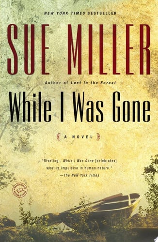 While I Was Gone: A Novel (Ballantine Reader's Circle)