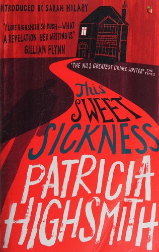 This Sweet Sickness: A Virago Modern Classic (Virago Modern Classics)
