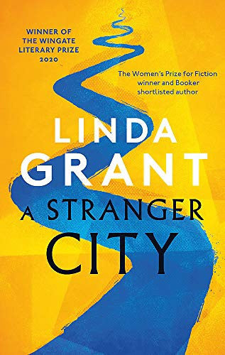 A Stranger City: Winner of the Wingate Literary Prize 2020