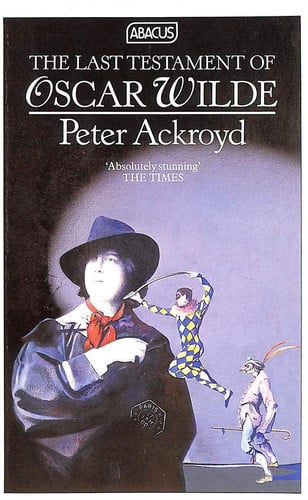 The Last Testament of Oscar Wilde (Abacus Books)