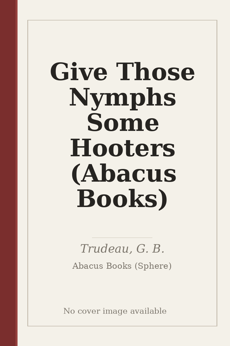Give Those Nymphs Some Hooters (Abacus Books) - no cover image available