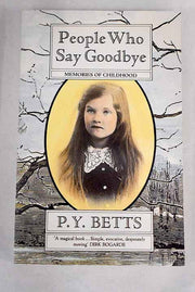 People Who Say Goodbye: Memories of Childhood