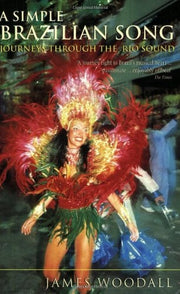 A Simple Brazilian Song: Journeys Through The Rio Sound
