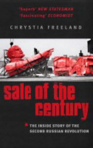 Sale Of The Century: The Inside Story of the Second Russian Revolution
