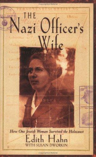 The Nazi Officer's Wife: How one Jewish woman survived the holocaust