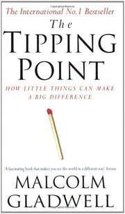 The Tipping Point: How Little Things Can Make a Big Difference