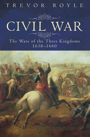 Civil War: The War of the Three Kingdoms 1638-1660