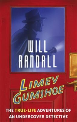 Limey Gumshoe: The true-life adventures of an undercover detective