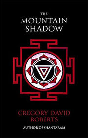 The Mountain Shadow: Gregory David Roberts