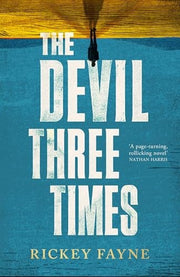The Devil Three Times: 'An exuberant slice of Southern gothic' (Financial Times)