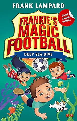 Deep Sea Dive: Book 15 (Frankie's Magic Football)