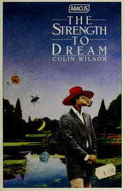 The Strength to Dream: Literature and the Imagination