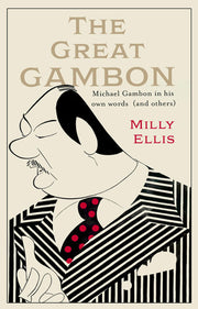 The Great Gambon: Michael Gambon in his own words (and others)
